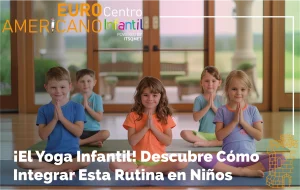 Lee más sobre el artículo <h1>¡El Yoga Infantil! Descubre Cómo Integrar Esta Rutina en la Vida de los Niños</h1>