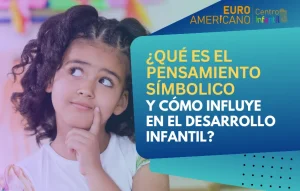 Lee más sobre el artículo <h1>¿Qué es el pensamiento simbólico y cómo influye en el desarrollo infantil?</h1>