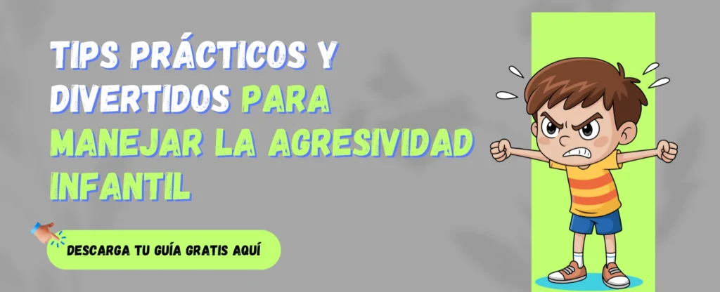 Aprende a manejar la agresividad infantil